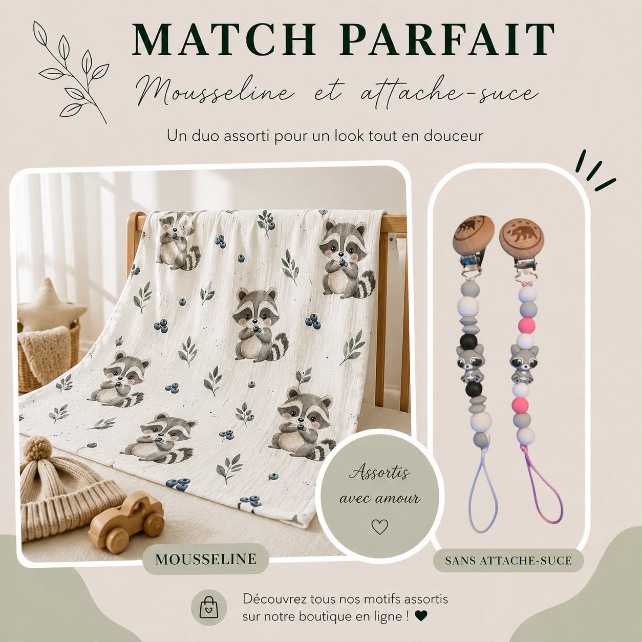 Mousseline raton & attache-suce