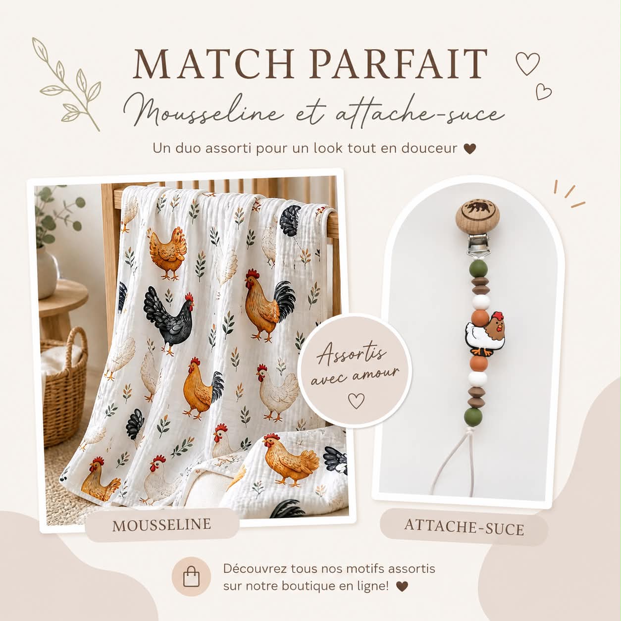 Ensemble mousseline & attache-suce Poule
