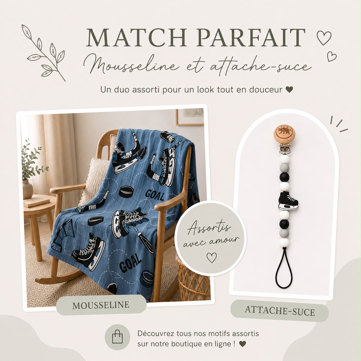 Ensemble mousseline et attache-suce hockey